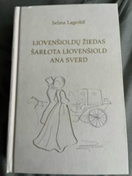 Liovenšioldų žiedas. Šarlota Liovenšiold. Ana Sverd - Autorių Kolektyvas, knyga