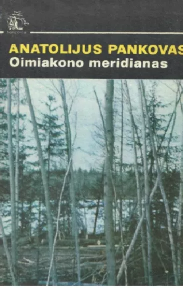 Oimiakono meridianas - Anatolijus Pankovas, knyga