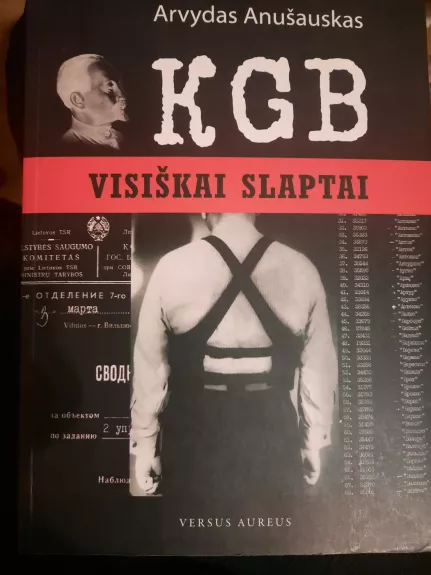 KGB. Visiškai slaptai