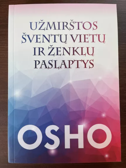 Užmirštos šventų vietų ir ženklų paslaptys - Autorių Kolektyvas, knyga