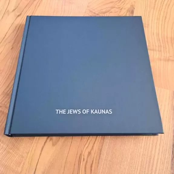 THE JEWS OF KAUNAS