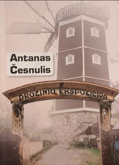 Drožinių ekspozicija - Antanas Česnulis, knyga