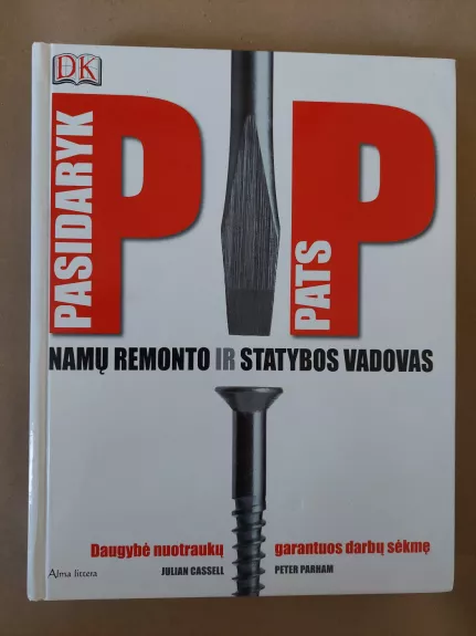 Pasidaryk pats Namų remonto ir statybos vadovas - Julian Cassell, knyga