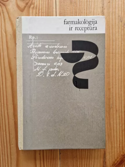 Farmakologija ir receptūra - R. Basevičius, V.  Budnikas, A.  Mickis, ir kiti. , knyga