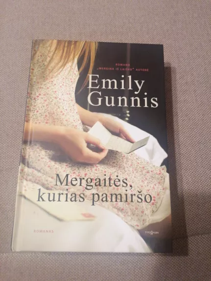 Mergaitės, kurias pamiršo - Emily Gunnis, knyga