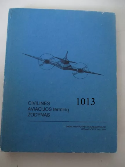 Civilinės aviacijos terminų žodynas - Autorių Kolektyvas, knyga 1