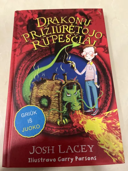 Drakonų prižiūrėtojo rūpesčiai - Josh Lacey, knyga