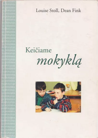 Keičiame mokyklą - Autorių Kolektyvas, knyga