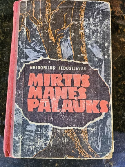 Mirtis manęs palauks