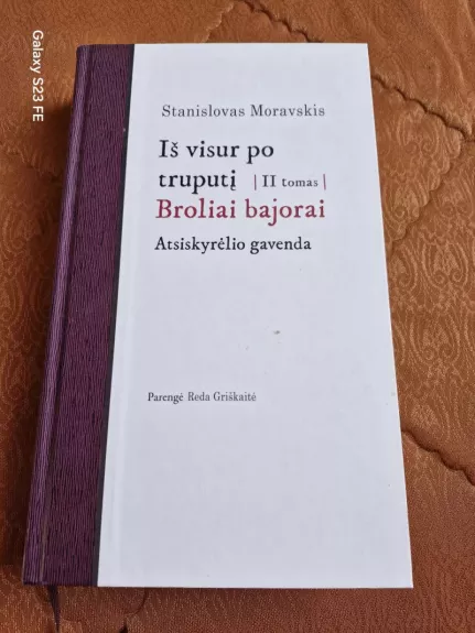 Iš visur po truputi (II tomas) Broliai bajorai - Stanislovas Moravskis, knyga