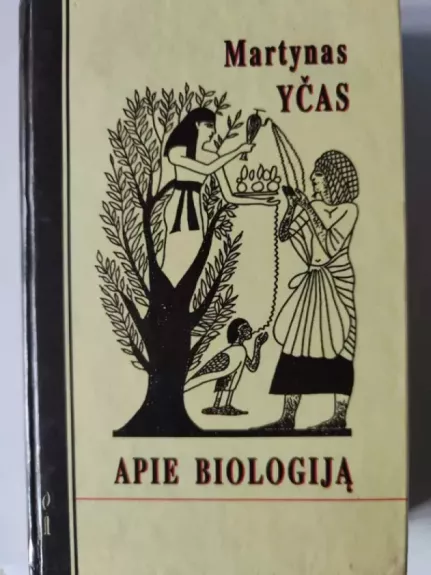 Apie biologiją - Martynas Yčas, knyga 1