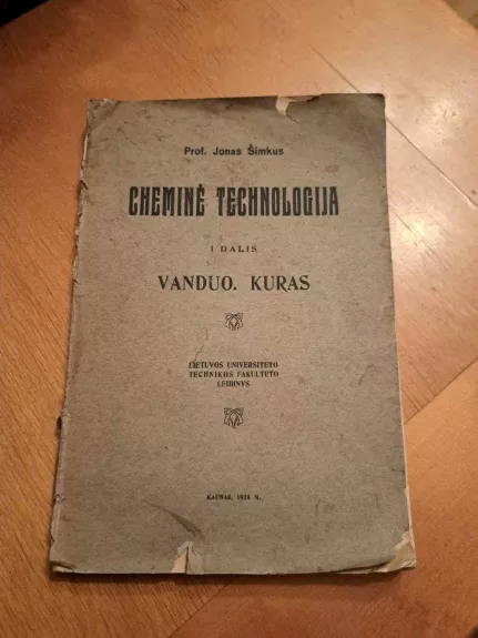 Cheminė technologija 1 dalis: Vanduo. Kuras