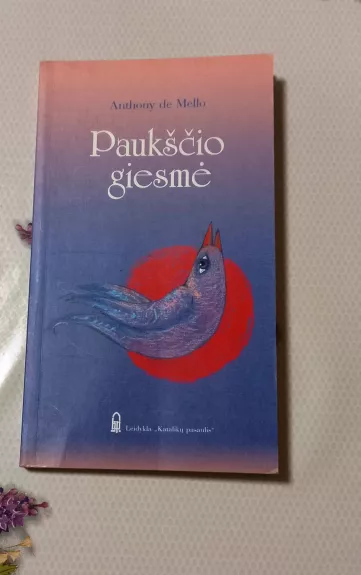 Paukščio giesmė - Anthony de Mello, knyga