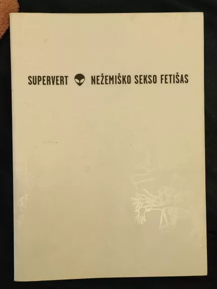 Nežemiško sekso fetišas - Supervert, knyga