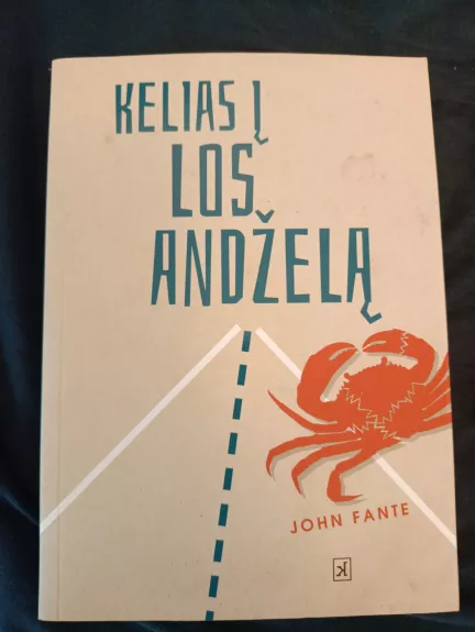 Kelias į Los Andželą - Fante John, knyga