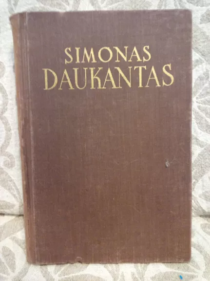 Rinktiniai raštai - Simonas Daukantas, knyga 1