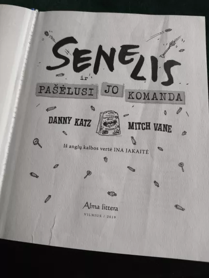 Senelis ir pašėlusi jo komanda - Danny Katz, Mitch Vane, knyga 1