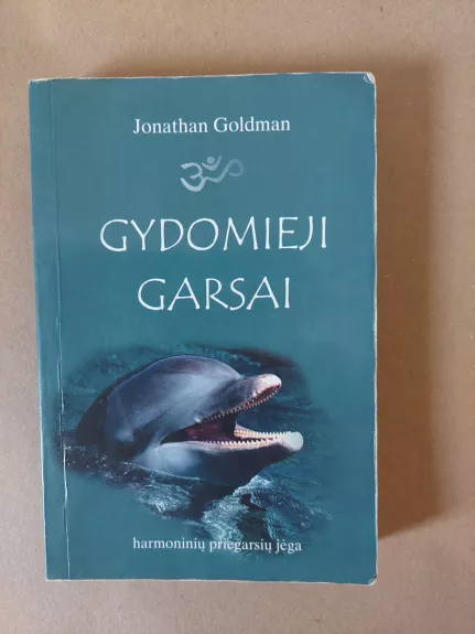 Gydomieji garsai - Jonathan Goldman, knyga 1