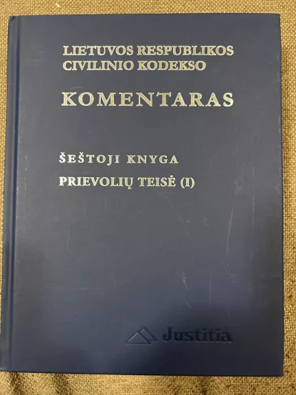 Lietuvos respublikos civilinio kodekso komentaras. Šeštoji knyga. Prievolių teisė (I) - Autorių Kolektyvas, knyga