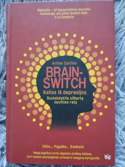 Smegenų jungiklis: kelias iš depresijos - Arline Curtiss, knyga 1