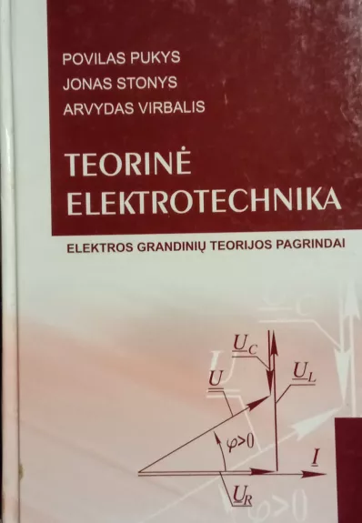 Teorinė elektrotechnika - Povilas Pukys, knyga 1