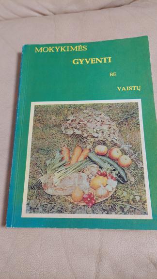 Mokykimės gyventi be vaistų - Bronius Vyšniauskas, knyga