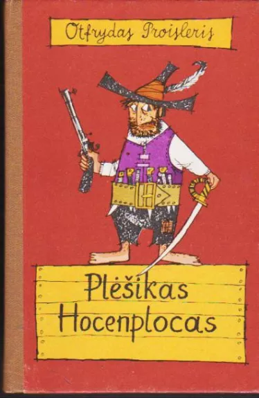 Plėšikas Hocenplocas - Otfrydas Proisleris, knyga