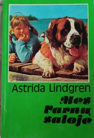 Mes Varnų saloje - Astrid Lindgren, knyga