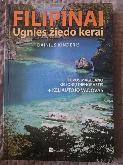 Filipinai. Ugnies žiedo kerai - Dainius Kinderis, knyga 1