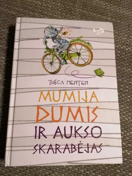 Mumija Dumis ir aukso skarabejas - Tosca Menten, knyga