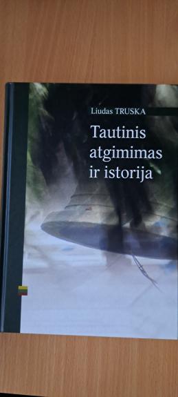 Tautinis atgimimas ir istorija - Liudas Truska, knyga