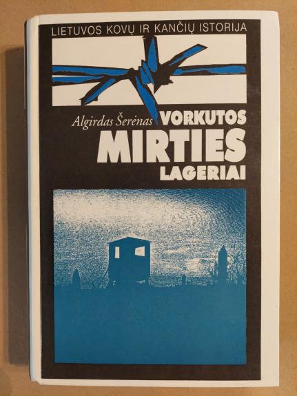 Vorkutos mirties lageriai - A. Šerėnas, knyga