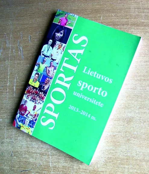 Sportas lietuvos sporto universitete 2013-2014 - author nera, knyga