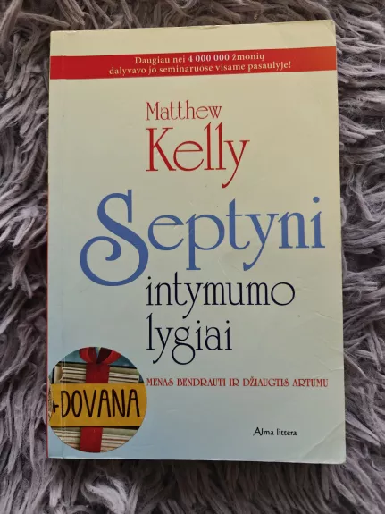 Septyni intymumo lygiai - Matthev Kelly, knyga 1