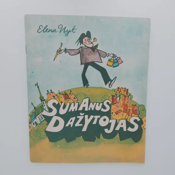 Sumanus dažytojas - Elena Nyt, knyga