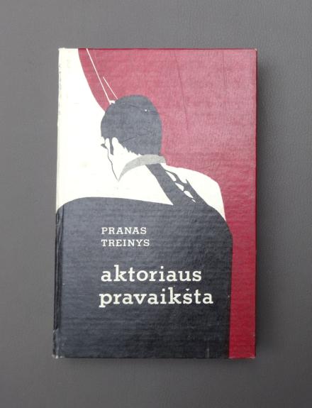 Aktoriaus pravaikšta - Pranas Treinys, knyga