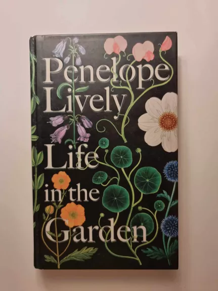 Life in the Garden - Penelope Lively, knyga