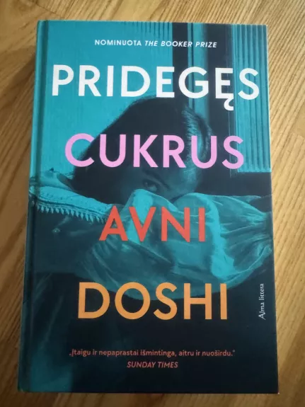 pridegęs cukrus - Avni Doshi, knyga