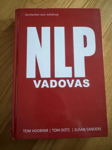 NLP vadovas: neurolingvistinis programavimas