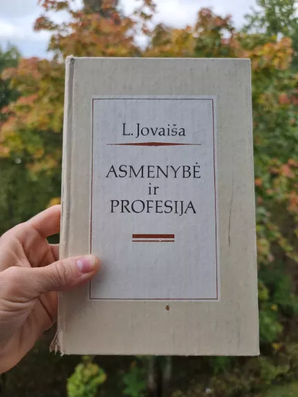 Asmenybė ir profesija - Leonas Jovaiša, knyga