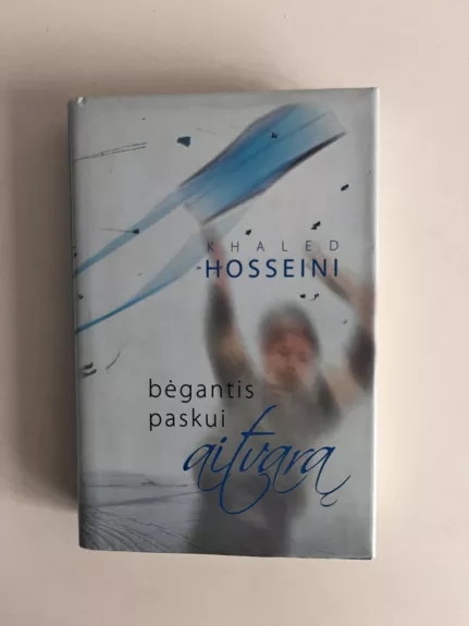 Bėgantis paskui aitvarą - Khaled Hosseini, knyga 1