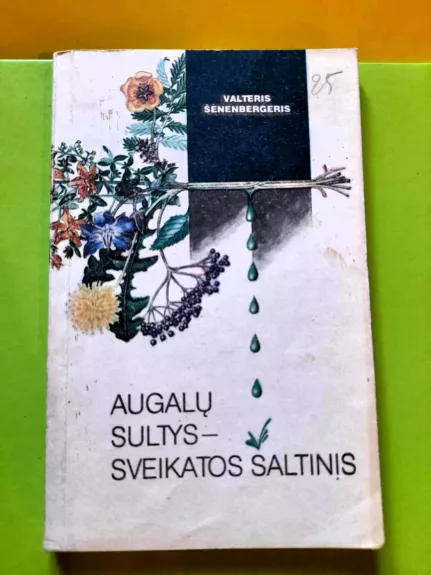 Augalų sultys-sveikatos šaltinis