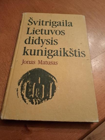 Švitrigaila Lietuvos didysis kunigaikštis