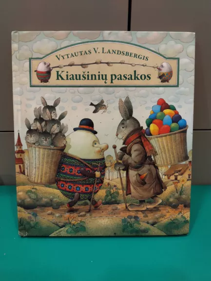 Kiaušinių pasakos - Vytautas Landsbergis, knyga 1