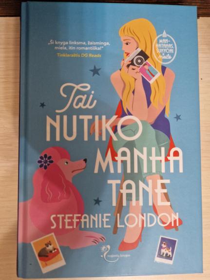 Tai nutiko Manhatane - Stefanie London, knyga