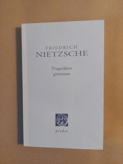 Tragedijos gimimas - Friedrich Nietzsche, knyga 1