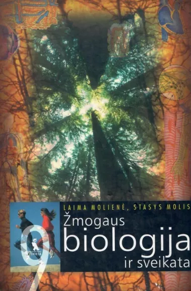 Žmogaus biologija ir sveikata. 9 klasei