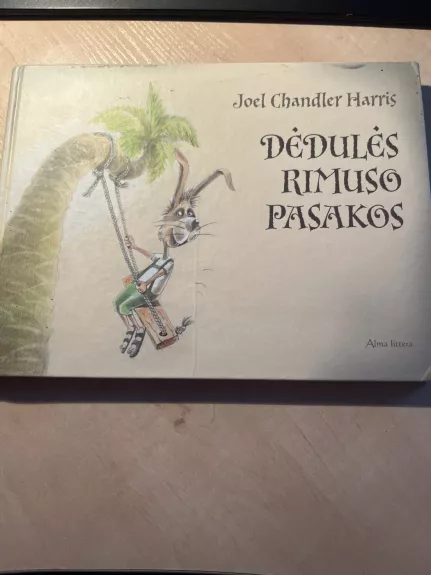 Dėdulės Rimuso pasakos - Joel Chandler Harris, knyga 1