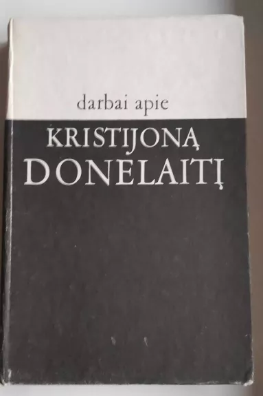 Darbai apie Kristijoną Donelaitį - Leonas Gineitis, knyga