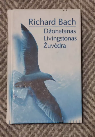 Džonatanas Livingstonas Žuvėdra - Richard Bach, knyga